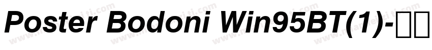 Poster Bodoni Win95BT(1)字体转换